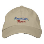 Cap - American Born Embroidered Baseball Caps
