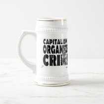 Capitalism is Organized Crime Mugs