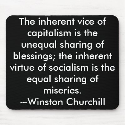 Capitalism / Socialism Quote  Winston Churchill Mouse Mats by politicallyOFF