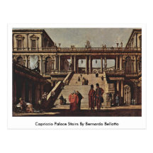 Capriccio Palace Stairs By Bernardo Bellotto Post Card