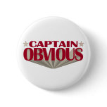 Captain Obvious Pinback Button