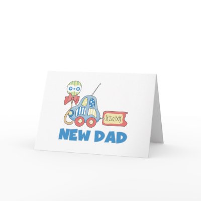 Car New Dad It's a Boy Greeting Cards by familymembers
