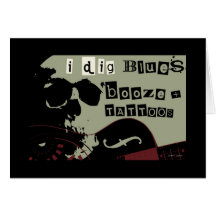CARD I dig blues, booze & tattoos SKULL