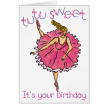 Card tutusweet Ballerina Birthday