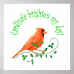 Cardinals Brighten My Day Poster