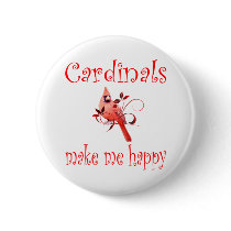 Cardinals Make Me Happy Button