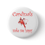 Cardinals Make Me Happy buttons