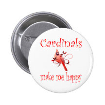 Cardinals Make Me Happy Button