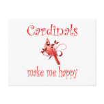 Cardinals Make Me Happy Post Card