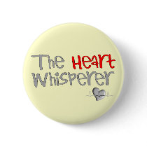 Cardiologist Gifts "The Heart Whisperer" Pinback Button