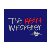 Cardiologist Gifts "The Heart Whisperer" Postcard