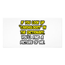 Cardiologist In Dictionary...My Picture Photo Card Template