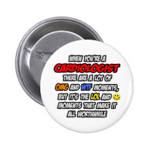 Cardiologist .. OMG WTF LOL Button