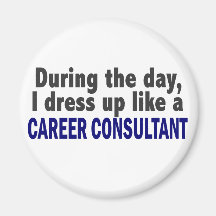 Career Consultant During The Day Refrigerator Magnets