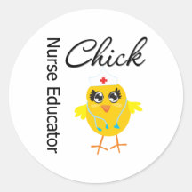 Career Nurse Chick  - Nurse Educator Round Sticker