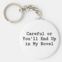 Careful or Novel Keychains