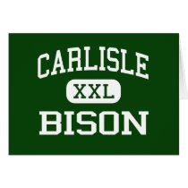 Carlisle - Bison - High - Carlisle Pennsylvania Greeting Card