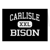 Carlisle - Bison - High School - Carlisle Arkansas Greeting Card