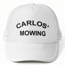 Carlos' Mowing Trucker Hat