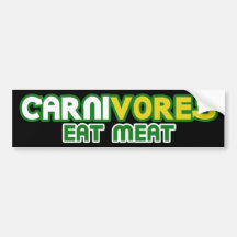 Carnivores Eat Meat Funny Parody Bumper Stickers