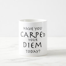 Carpe Diem Mug