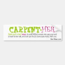carpent-HER: Bumper Sticker