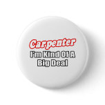 Carpenter...Big Deal