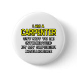 Carpenter...Superior Intelligence