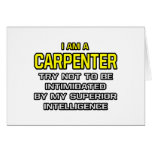 Carpenter...Superior Intelligence
