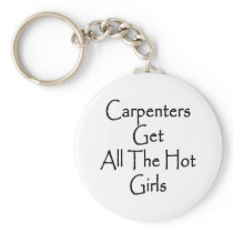 Carpenters Get All The Hot Girls