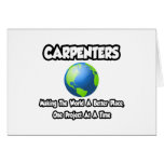 Carpenters...Making the World a Better Place