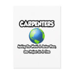 Carpenters...Making the World a Better Place