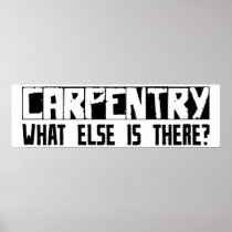Carpentry What Else Is There? Print