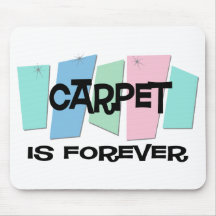 Carpet Is Forever Mouse Mats