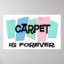 Carpet Is Forever Print