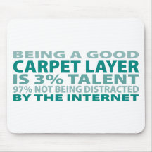 Carpet Layer 3% Talent Mouse Pads