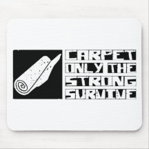 Carpet Survive Mouse Pads