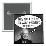 Carter: They can't call me the worst! Pinback Button