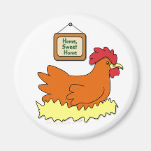 Cartoon Chicken in Nest Home Sweet Home Refrigerator Magnet