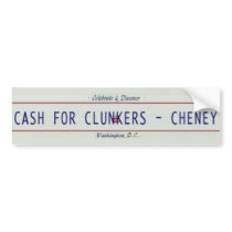 CASH for CLUNKERS - Dick Cheney