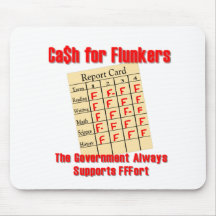Cash for Flunkers Mouse Pads