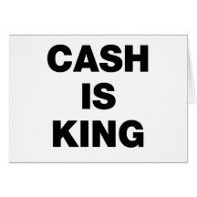Cash is King Card
