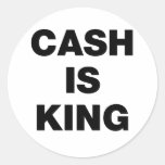 Cash is King Round Stickers