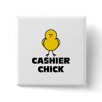 Cashier Chick Pinback Button