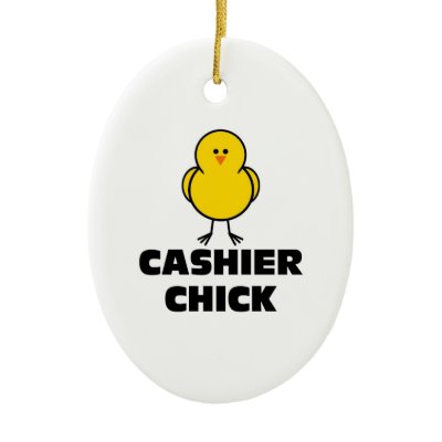 Cashier Chick Ornaments by chicktshirts8