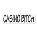 CASINO BITCH Bumper Sticker