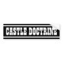 Castle Doctrine Bumper Sticker
