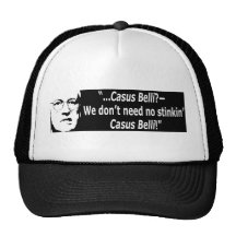 Casus belli? we dont need no stinkin hats