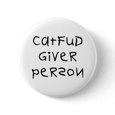 Cat Fud Giver Person Pin by jojomi58