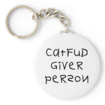 Cat Fud Giver Person Keychains